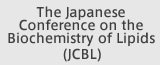 The Japanese Conference on the Biochemistry of Lipids (JCBL)