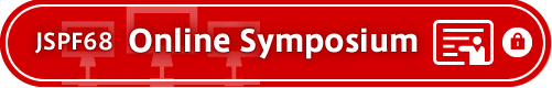 JSPF68 Online Symposium