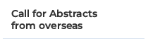Call for Abstracts from overseas