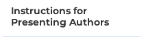 Instructions for Presenting Authors